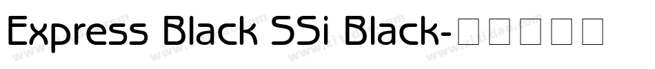Express Black SSi Black字体转换